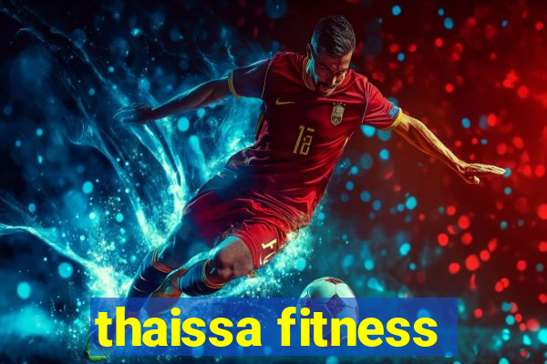 thaissa fitness